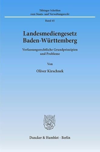 Stock image for Landesmediengesetz Baden-Wrttemberg. Verfassungsrechtliche Grundprinzipien und Probleme. for sale by Antiquariat + Verlag Klaus Breinlich