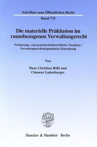 Beispielbild fr Die materielle Prklusion im raumbezogenen Verwaltungsrecht. zum Verkauf von SKULIMA Wiss. Versandbuchhandlung