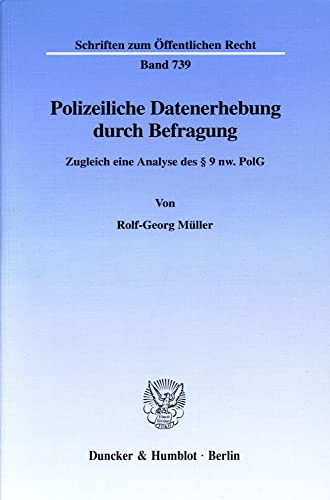 9783428092079: Polizeiliche Datenerhebung Durch Befragung: Zugleich Eine Analyse Des 9 Nw. Polg