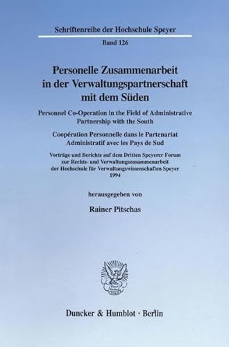 Stock image for Personelle Zusammenarbeit in der Verwaltungspartnerschaft mit dem Suden/ Personnel Co-Operation in the Field of Administrative Partnership with the . 126) (English, French and German Edition) for sale by medimops