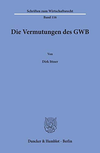 Stock image for Die Vermutungen des GWB. for sale by SKULIMA Wiss. Versandbuchhandlung