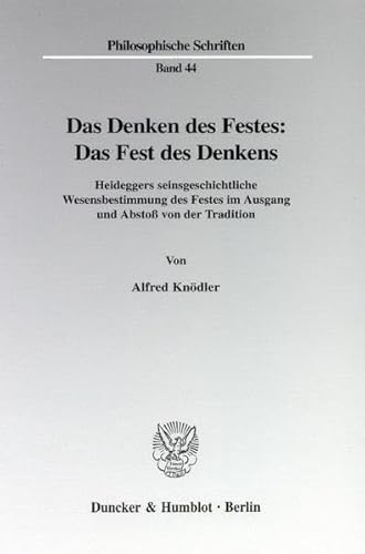 Beispielbild fr Das Denken des Festes: Das Fest des Denkens. zum Verkauf von SKULIMA Wiss. Versandbuchhandlung