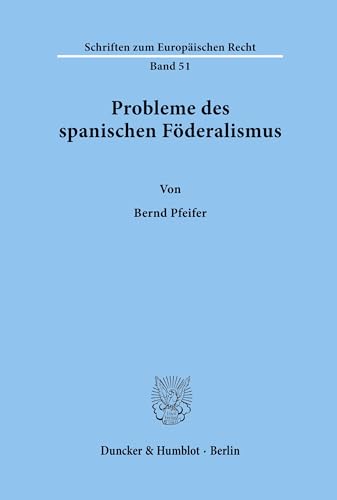 Stock image for Probleme des spanischen Fderalismus. for sale by SKULIMA Wiss. Versandbuchhandlung