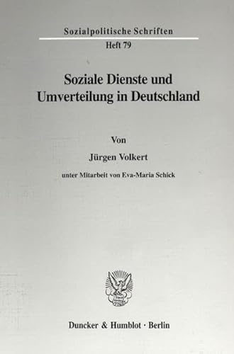 9783428094325: Soziale Dienste und Umverteilung in Deutschland.: 79 (Sozialpolitische Schriften)
