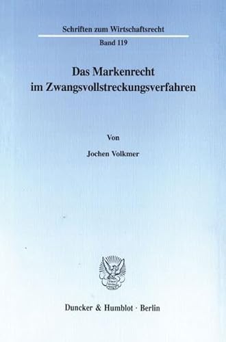 Das Markenrecht im Zwangsvollstreckungsverfahren.