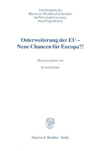 9783428095735: Osterweiterung Der Eu - Neue Chancen Fur Europa?!: Tagungsband Zum 9. Leutherheider Forum Der Adalbert-Stiftung-Krefeld in Zusammenarbeit Mit Dem ... Rheinisch-Westfalischen Instituts Fur Wir)