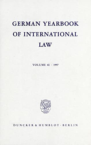 German Yearbook of International Law. Volume 40. 1997. - Peters, Anne (u.a.m.)