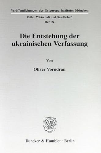 Die Entstehung der ukrainischen Verfassung.