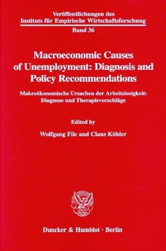 Macroeconomic Causes of Unemployment: Diagnosis and Policy Recommendations/