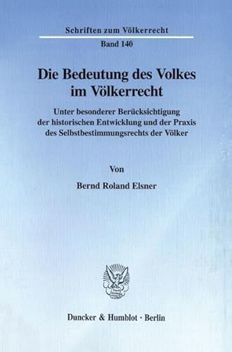 Stock image for Die Bedeutung des Volkes im Vlkerrecht. for sale by SKULIMA Wiss. Versandbuchhandlung