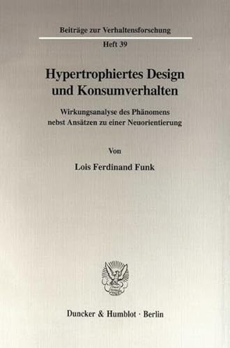 Imagen de archivo de Hypertrophiertes Design und Konsumverhalten. a la venta por SKULIMA Wiss. Versandbuchhandlung