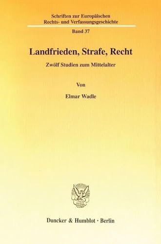 Stock image for Landfrieden, Strafe, Recht. for sale by SKULIMA Wiss. Versandbuchhandlung