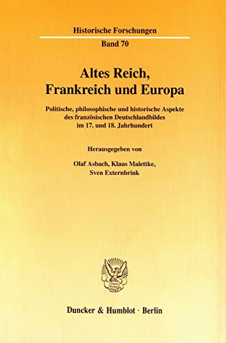 Stock image for Altes Reich, Frankreich und Europa. for sale by SKULIMA Wiss. Versandbuchhandlung