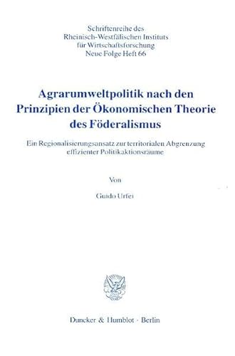 Agrarumweltpolitik nach den Prinzipien der Ökonomischen Theorie des Föderalismus.