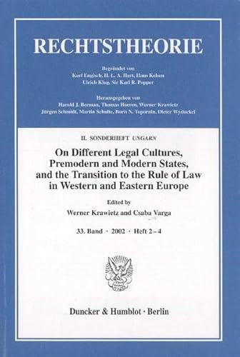 Stock image for On different legal cultures, premodern and modern states, and the transition to the rule of law in western and eastern Europe ; 2. Sonderheft Ungarn. for sale by Antiquariat  Werner Haschtmann