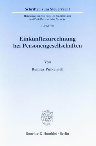 Stock image for Einkunftezurechnung Bei Personengesellschaften (Schriften Zum Steuerrecht, 70) (German Edition) for sale by dsmbooks