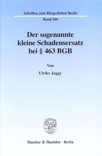 Der sogenannte kleine Schadensersatz bei § 463 BGB.