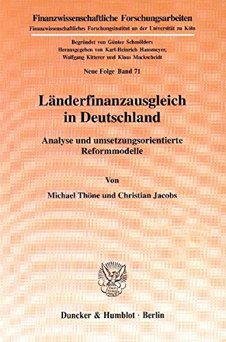 LaÌˆnderfinanzausgleich in Deutschland: Analyse und umsetzungsorientierte Reformmodelle (Finanzwissenschaftliche Forschungsarbeiten) (German Edition) (9783428102457) by ThoÌˆne, Michael