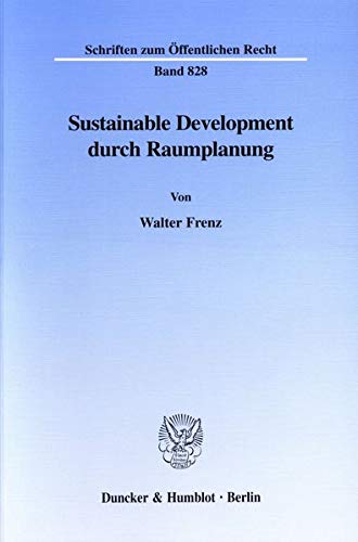 Stock image for Sustainable Development Durch Raumplanung: Am Beispiel Der Rohstoffgewinnung (German Edition) for sale by dsmbooks