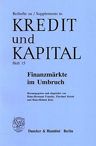 Beispielbild fr Finanzmrkte im Umbruch. (Kredit und Kapital / Beihefte, Heft 15). zum Verkauf von Antiquariat Dr. Josef Anker