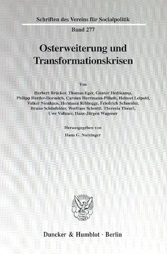 9783428103317: Osterweiterung Und Transformationskrisen: 277 (Schriften Des Vereins Fur Socialpolitik)