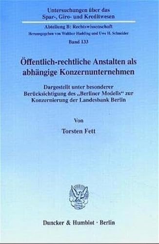 Stock image for ffentlich-rechtliche Anstalten als abhngige Konzernunternehmen. for sale by SKULIMA Wiss. Versandbuchhandlung