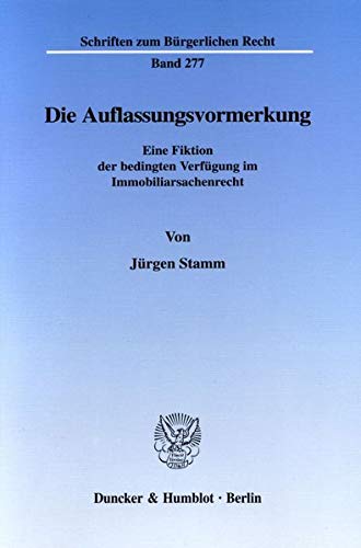 Stock image for Die Auflassungsvormerkung. for sale by SKULIMA Wiss. Versandbuchhandlung