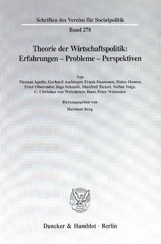 Theorie der Wirtschaftspolitik: Erfahrungen - Probleme - Perspektiven.