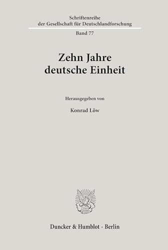 9783428104598: Zehn Jahre Deutsche Einheit