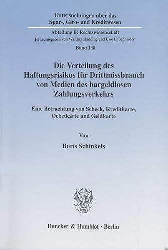 Stock image for Die Verteilung des Haftungsrisikos fr Drittmissbrauch von Medien des bargeldlosen Zahlungsverkehrs. for sale by SKULIMA Wiss. Versandbuchhandlung