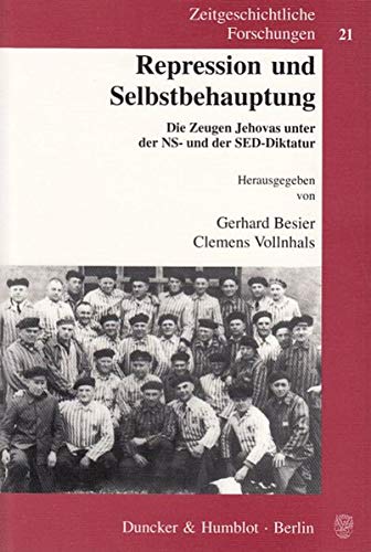 Stock image for Repression und Selbstbehauptung: Die Zeugen Jehovas unter der NS- und der SED-Diktatur for sale by medimops