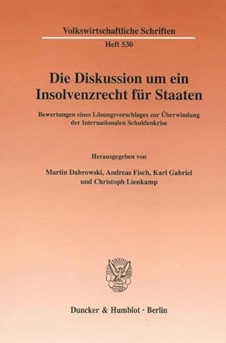 Stock image for Die Diskussion um ein Insolvenzrecht fr Staaten. for sale by Antiquariat Eule
