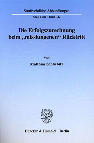 Stock image for Die Erfolgszurechnung beim "misslungenen" Rcktritt. for sale by Antiquariat + Verlag Klaus Breinlich