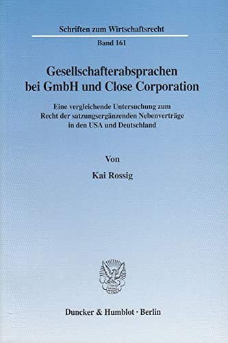 Gesellschafterabsprachen bei GmbH und Close Corporation.