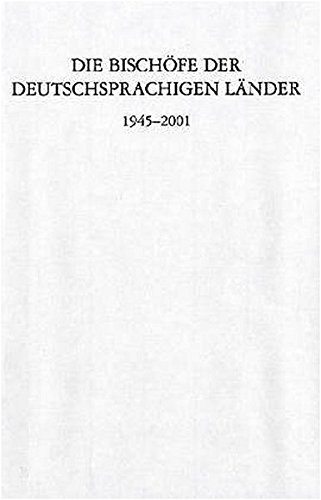 Die Bischöfe der deutschsprachigen Länder 1945 - 2001.