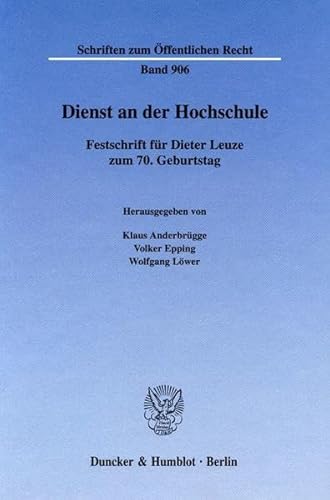 Beispielbild fr Dienst an der Hochschule - Festschrift fr Dieter Leuze zum 70. Geburtstag. zum Verkauf von PRIMOBUCH