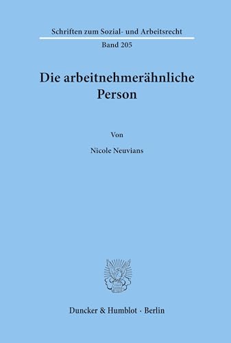 Stock image for Die arbeitnehmerhnliche Person. for sale by SKULIMA Wiss. Versandbuchhandlung