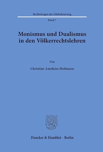 Beispielbild fr Monismus und Dualismus in den Vlkerrechtslehren. zum Verkauf von SKULIMA Wiss. Versandbuchhandlung