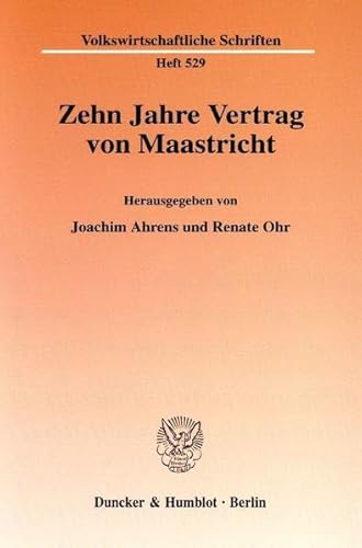 9783428108794: Zehn Jahre Vertrag Von Maastricht