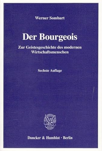 Der Bourgeois - Sombart, Werner