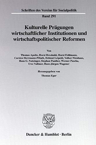 9783428110131: Kulturelle Pragungen Wirtschaftlicher Institutionen Und Wirtschaftspolitischer Reformen (Schriften Des Vereins Fur Socialpolitik, 291)