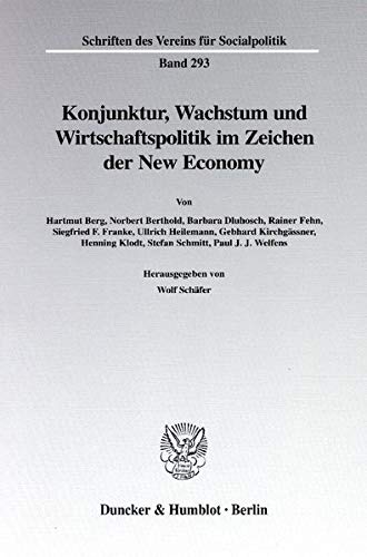 9783428110636: Konjunktur, Wachstum und Wirtschaftspolitik im Zeichen der New Economy