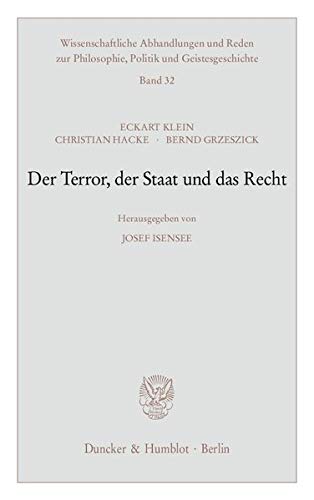Stock image for Der Terror, der Staat und das Recht. for sale by SKULIMA Wiss. Versandbuchhandlung