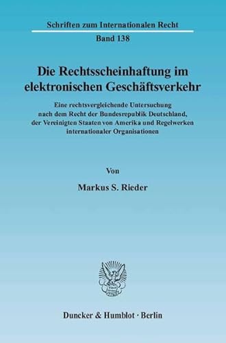 Stock image for Die Rechtsscheinhaftung im elektronischen Geschftsverkehr. for sale by SKULIMA Wiss. Versandbuchhandlung