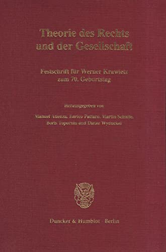 Beispielbild fr Theorie des Rechts und der Gesellschaft. : Festschrift fr Werner Krawietz zum 70. Geburtstag. zum Verkauf von Buchpark