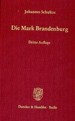 Die Mark Brandenburg.: (Bd. I-V in einem Band). - Schultze, Johannes