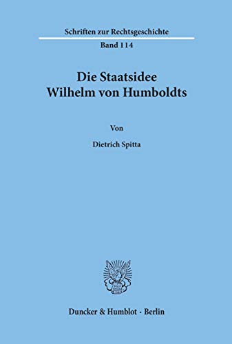 Stock image for Die Staatsidee Wilhelm Von Humboldts for sale by Revaluation Books