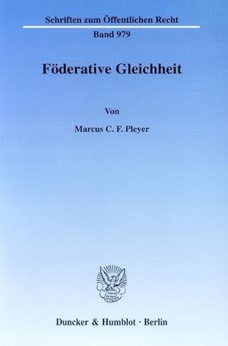 9783428115075: Foderative Gleichheit (Schriften Zum Offentlichen Recht, 979)