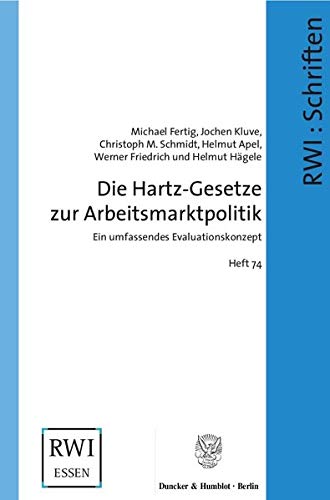 Beispielbild fr Die Hartz-Gesetze zur Arbeitsmarktpolitik : Ein umfassendes Evaluationskonzept zum Verkauf von Buchpark