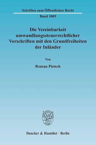 Stock image for Die Vereinbarkeit umwandlungssteuerrechtlicher Vorschriften mit den Grundfreiheiten der Inlnder. for sale by SKULIMA Wiss. Versandbuchhandlung